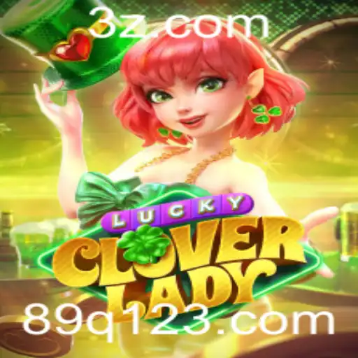 Descubra o Fascinante Mundo do Jogo LuckyCloverLady em 89q1.com